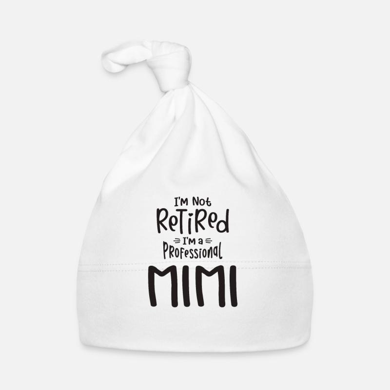 Ich bin nicht im Ruhestand Ich bin ein Profi Mimi Baby Bio-Mütze