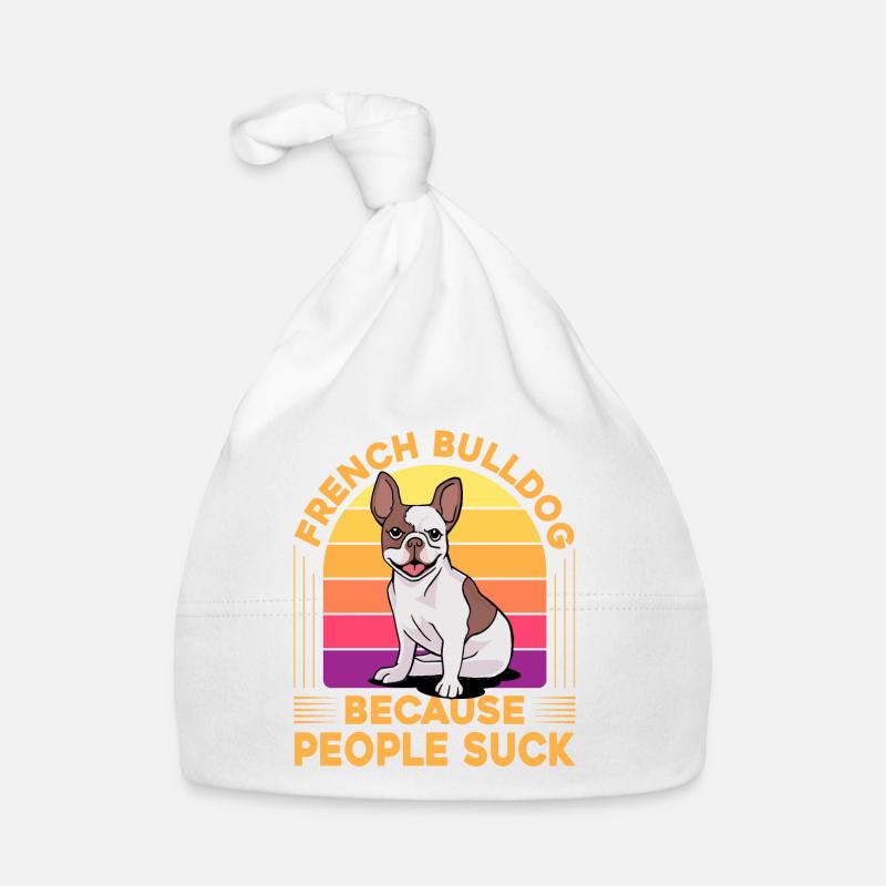 Bouledogue français parce que les gens sont nuls Bonnet bio Bébé