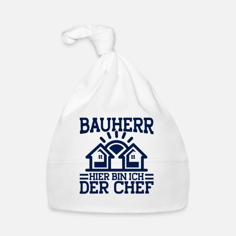 Bauherr Hier Bin Ich Der Chef Bauherr Geschenk - Baby Bio-Mütze - Weiß