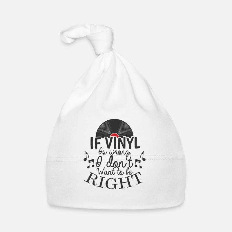 If Vinyl is wrong I don't want to be right Organic Baby Cap