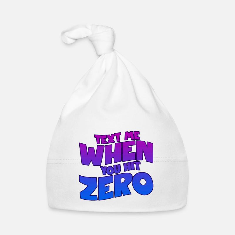 Text Me When You Hit Zero 2 Baby Bio-Mütze