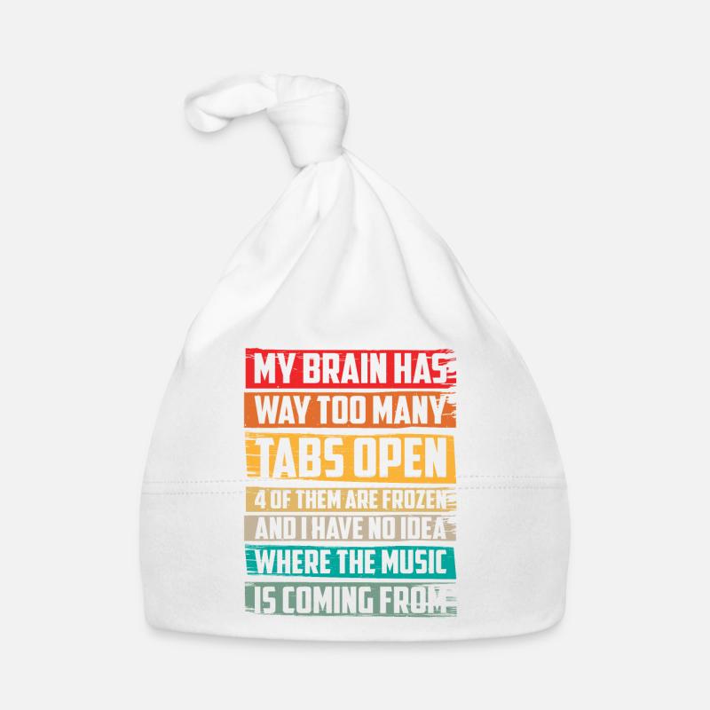 My Brain Has Way Too Many Tabs Open 6 Baby Bio-Mütze