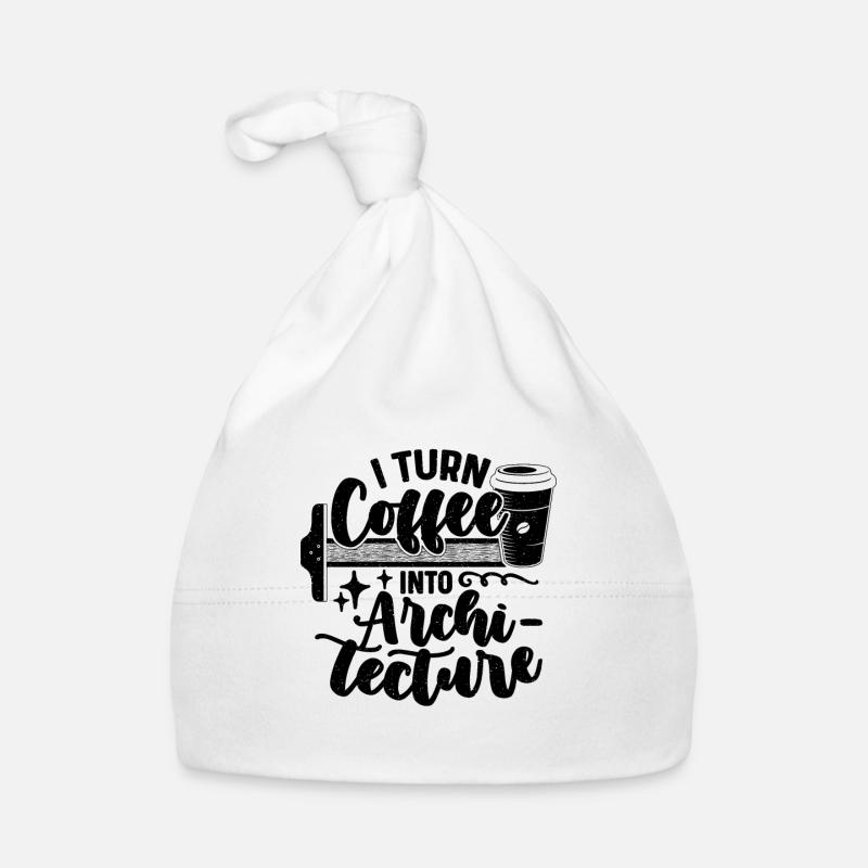 Je transforme le café en architecte constructeur d’architectes - Bonnet bio Bébé - blanc