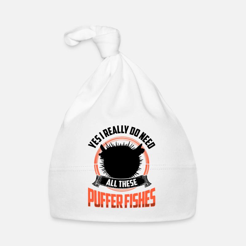 Need all those puffer fish giant puffer fish Organic Baby Cap