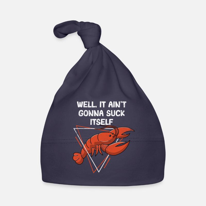 It Ain't Gonna Suck Itself Funny Cajun Crawfish Baby Bio-Mütze