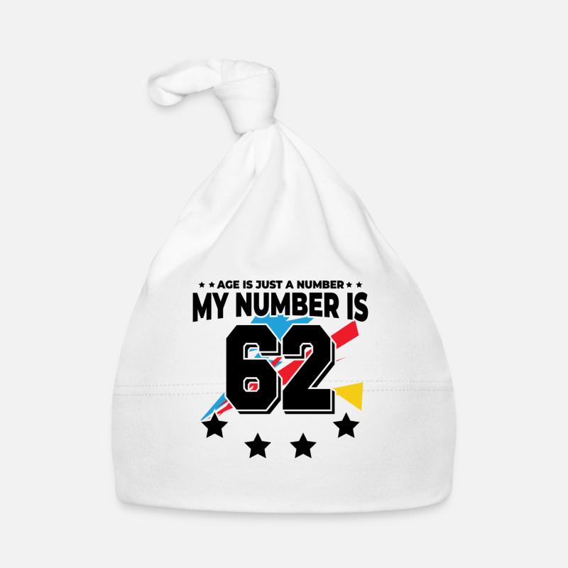Age is just a number - 62nd birthday Organic Baby Cap