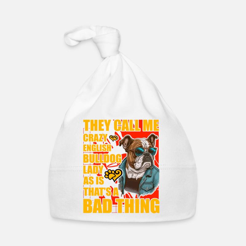 Bouledogue anglais drôle de dicton Bonnet bio Bébé