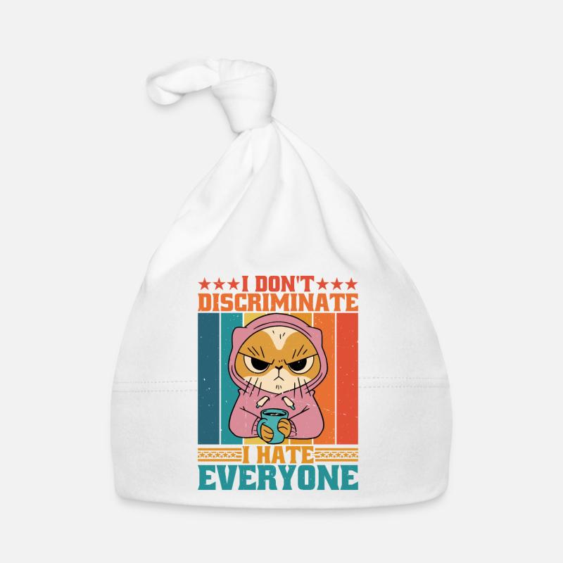 I Don't Discriminate I Hate Everyone 16 Organic Baby Cap