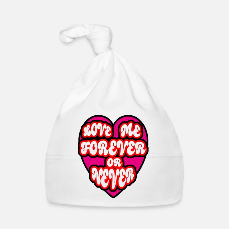Love me forever or never Süßes Design mit Herz Baby Bio-Mütze
