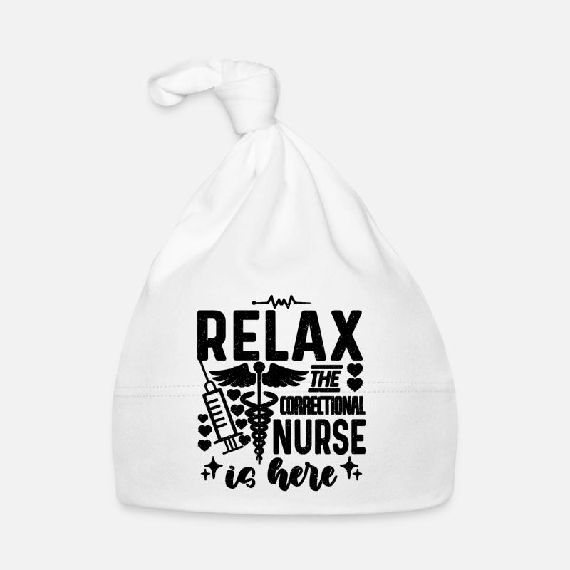 Relax The Correctional Nursing Correctional Nurses Organic Baby Cap