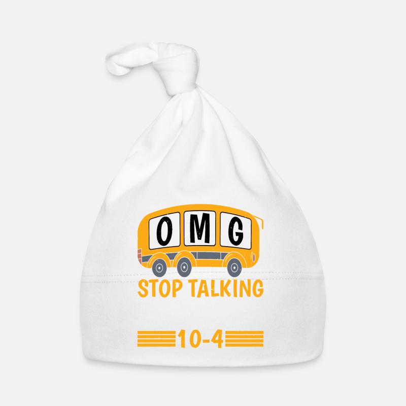 Omg Stop Talking, Just Say 10-4 Baby Bio-Mütze