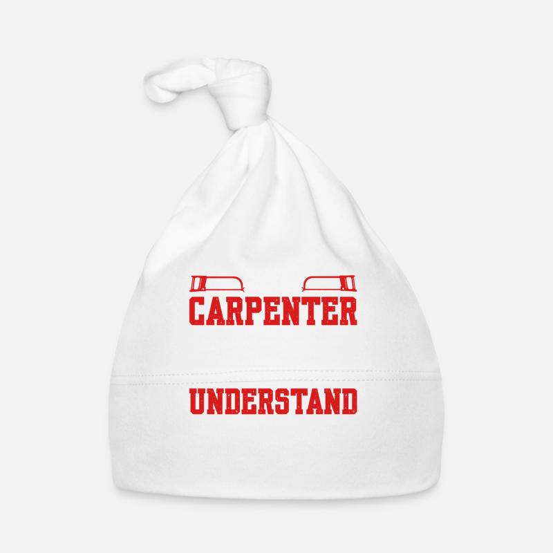 It's A Carpenter Thing, Don't Try To Understand Baby Bio-Mütze