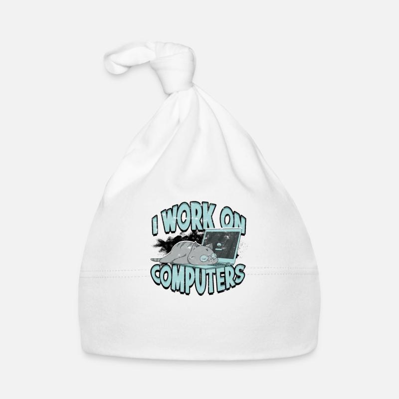 I WORK ON COMPUTERS - Cat and Computers - Tech - Organic Baby Cap - white