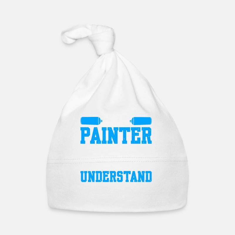 It's A Painter Thing, Don't Try To Understand Baby Bio-Mütze