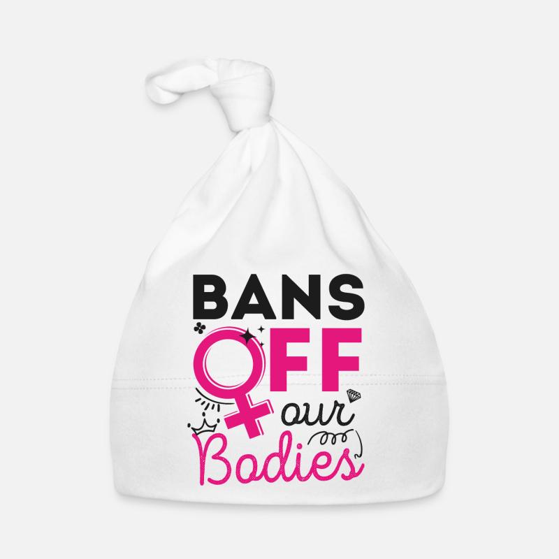 Feminist Bans Off Our Bodies Baby Bio-Mütze