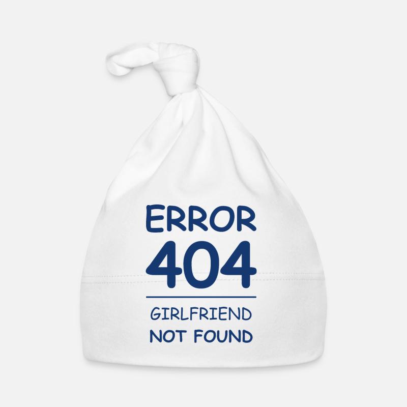 Girlfriend not found Error 404 Bonnet bio Bébé