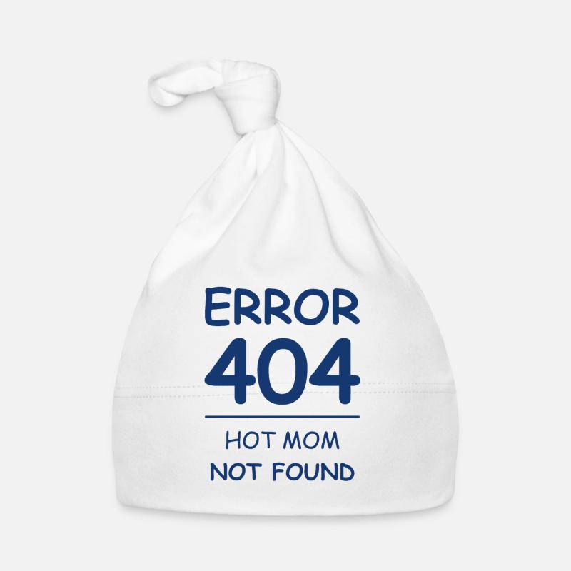 Hot mom not found Error 404 Bonnet bio Bébé