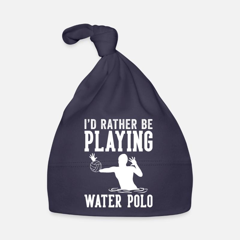 I'd Rather Be Playing Water Polo Baby Bio-Mütze