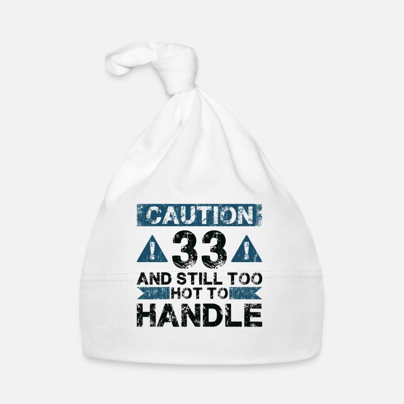 33 Too Hot to Act - 33rd Birthday Organic Baby Cap