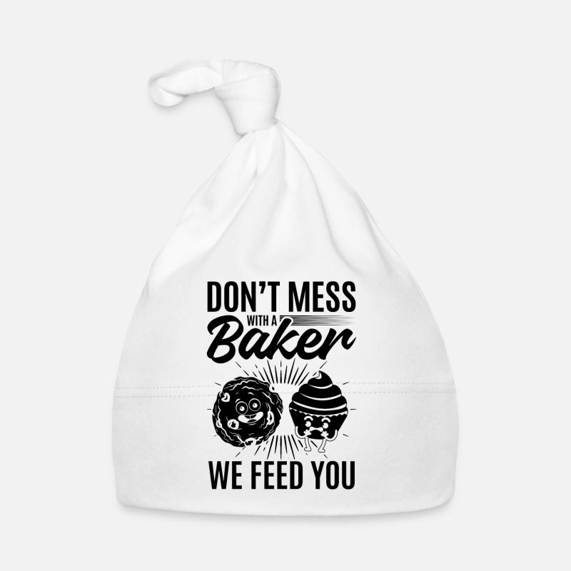 Don't Mess With A Baker. We Feed You - Funny Baker Baby Bio-Mütze