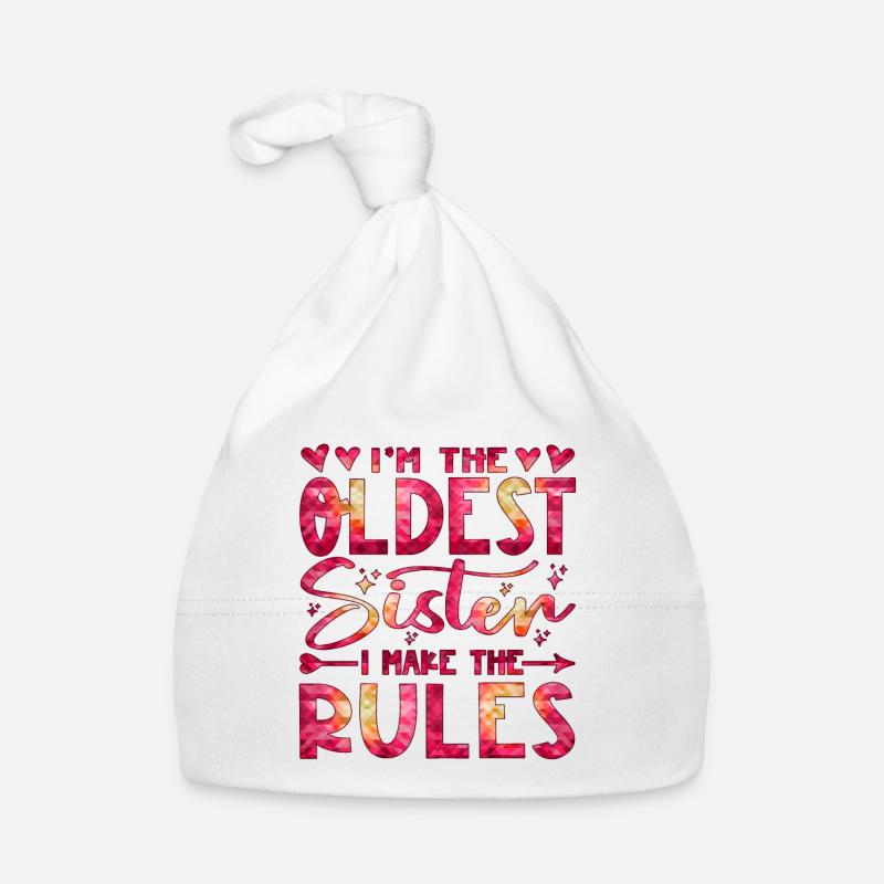 I'm The Oldest Sister I Make The Rules Baby Bio-Mütze