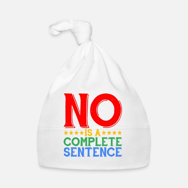 No Is A Complete Sentence 31 Organic Baby Cap