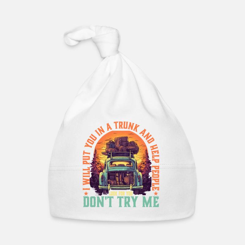 I Will Put You In A Trunk 5 Baby Bio-Mütze
