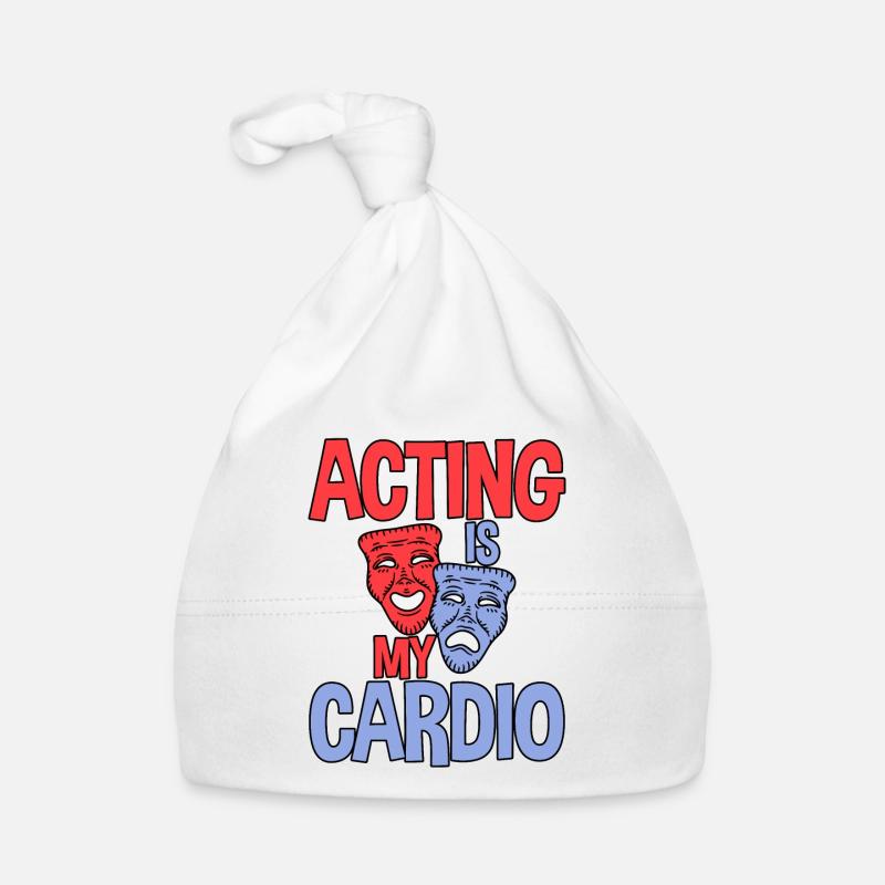 Acting Is My Cardio 2 Organic Baby Cap