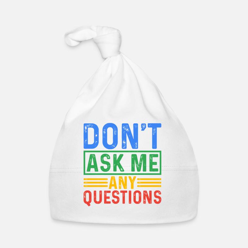 Don't Ask Me Any Questions 5 Baby Bio-Mütze