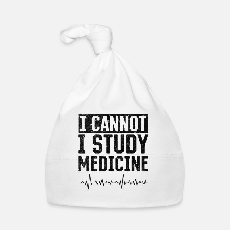 I Cannot I Study Medicine - Medicine Doctor Organic Baby Cap