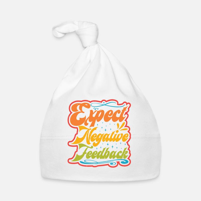 Expect Negative Feedback Organic Baby Cap