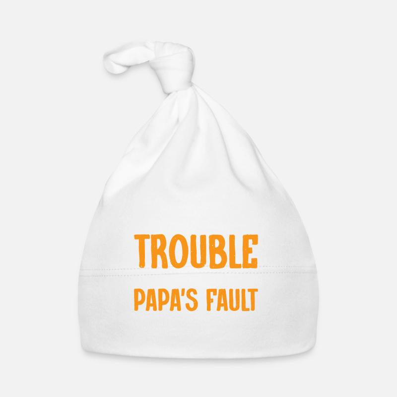Si nous avons des ennuis, c’est la faute de mon papa 6 Bonnet bio Bébé