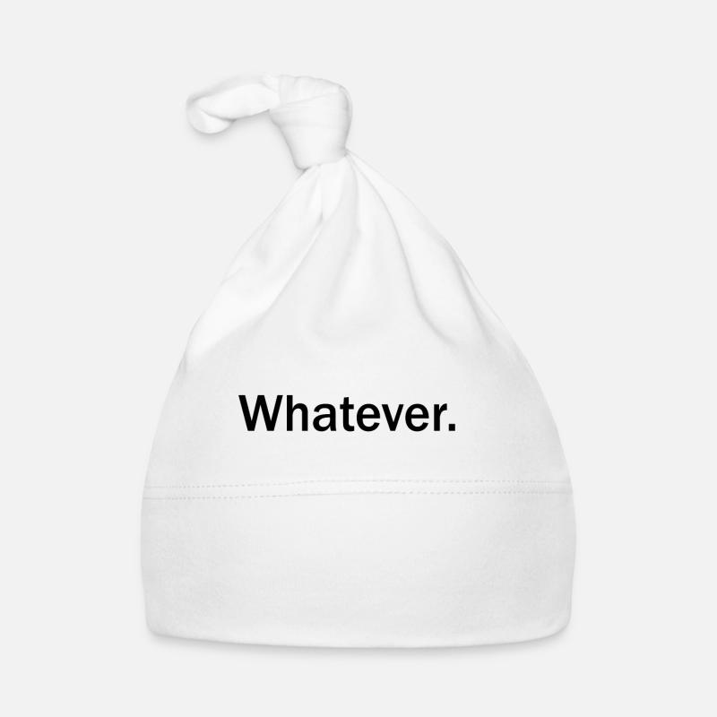 Whatever T Shirt Whatever Tee Whatever Baby Bio-Mütze