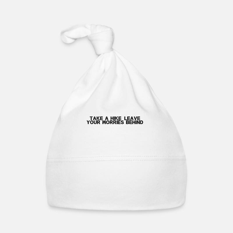 Hiking - Take a hike, leave your worries behind Organic Baby Cap