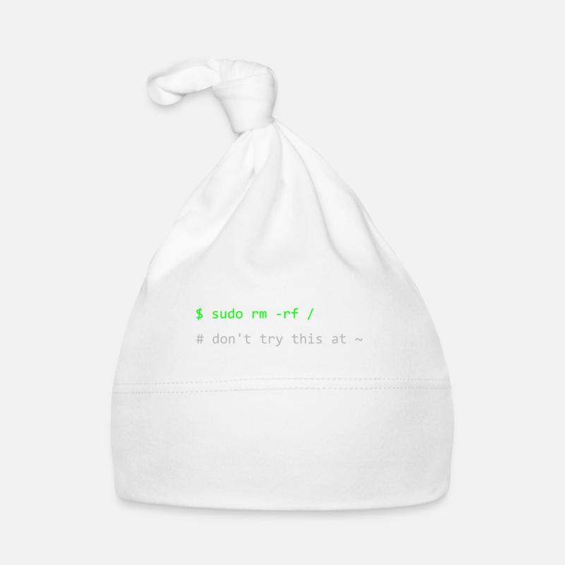 Linux Witz Sudo rm -rf Don't try this at home Baby Bio-Mütze