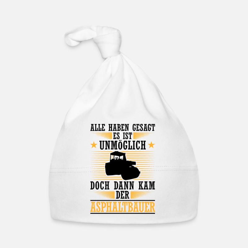 Dann kam der Asphaltbauer Straßenbauer Baby Bio-Mütze