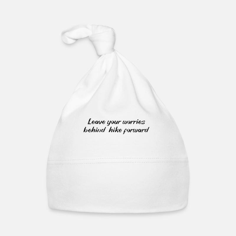 Wandern - Leave your worries behind, hike forward Baby Bio-Mütze