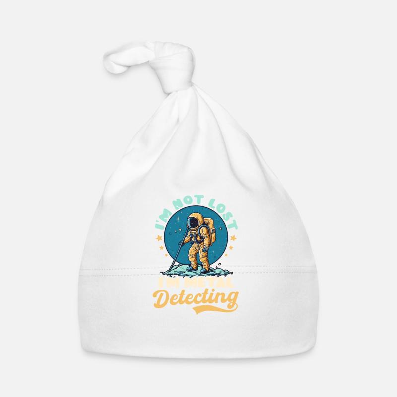 Metal Detecting Not Lost Im Detecting Astronaut Organic Baby Cap