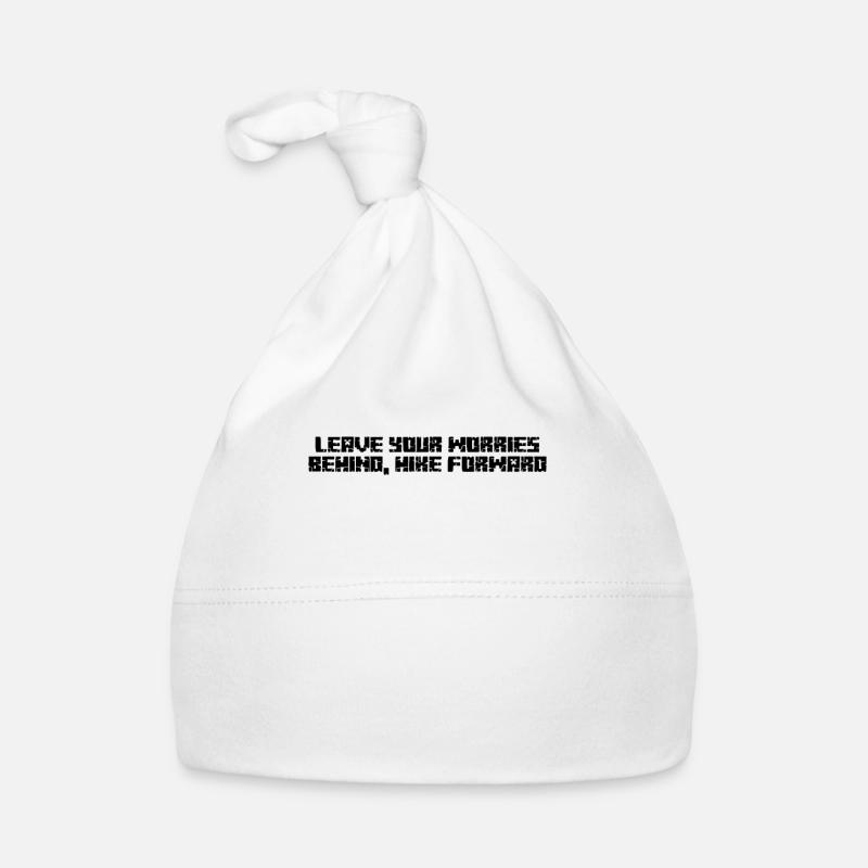 Wandern - Leave your worries behind, hike forward Baby Bio-Mütze