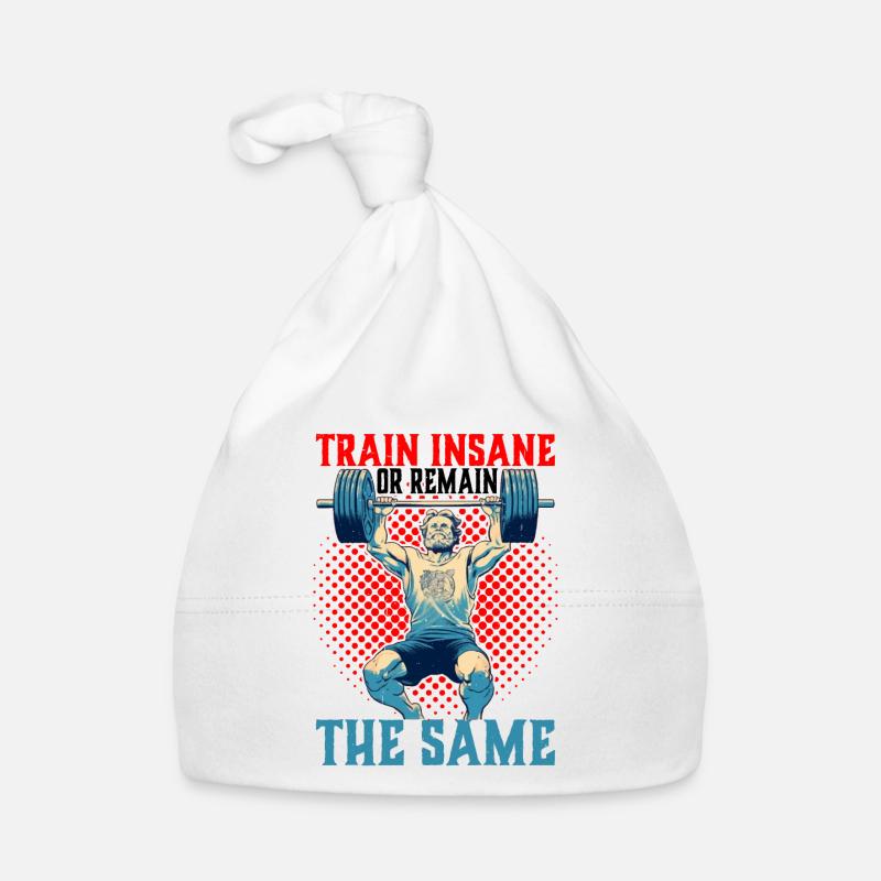 Train Insane Or Remain The Same 26 Organic Baby Cap