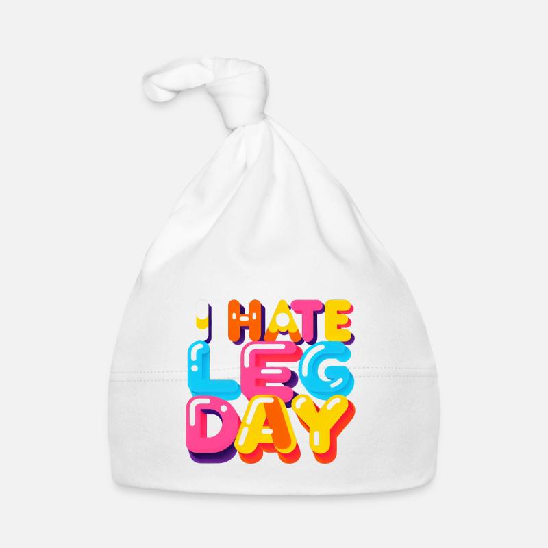 I Hate Leg Day 33 Organic Baby Cap