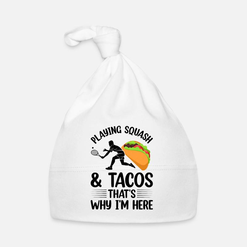 Playing Squash & Tacos that's why i'm here - Funny Baby Bio-Mütze