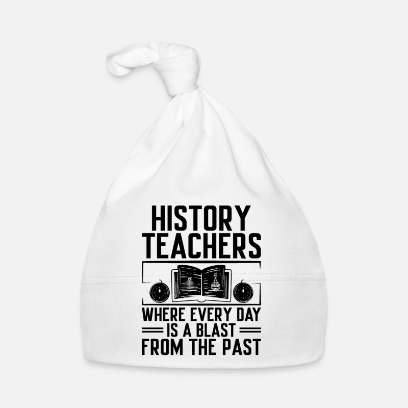 Professeur d’histoire Dictons drôles d’enseignants historiques Bonnet bio Bébé