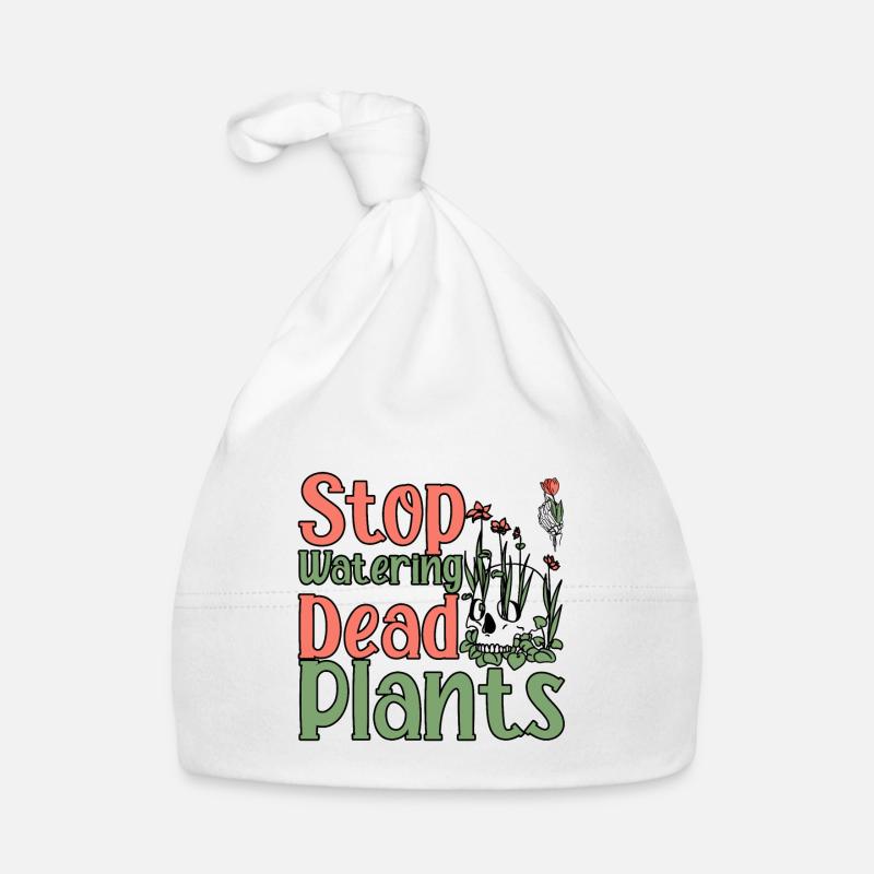 Stop Watering Dead Plants 2 Organic Baby Cap
