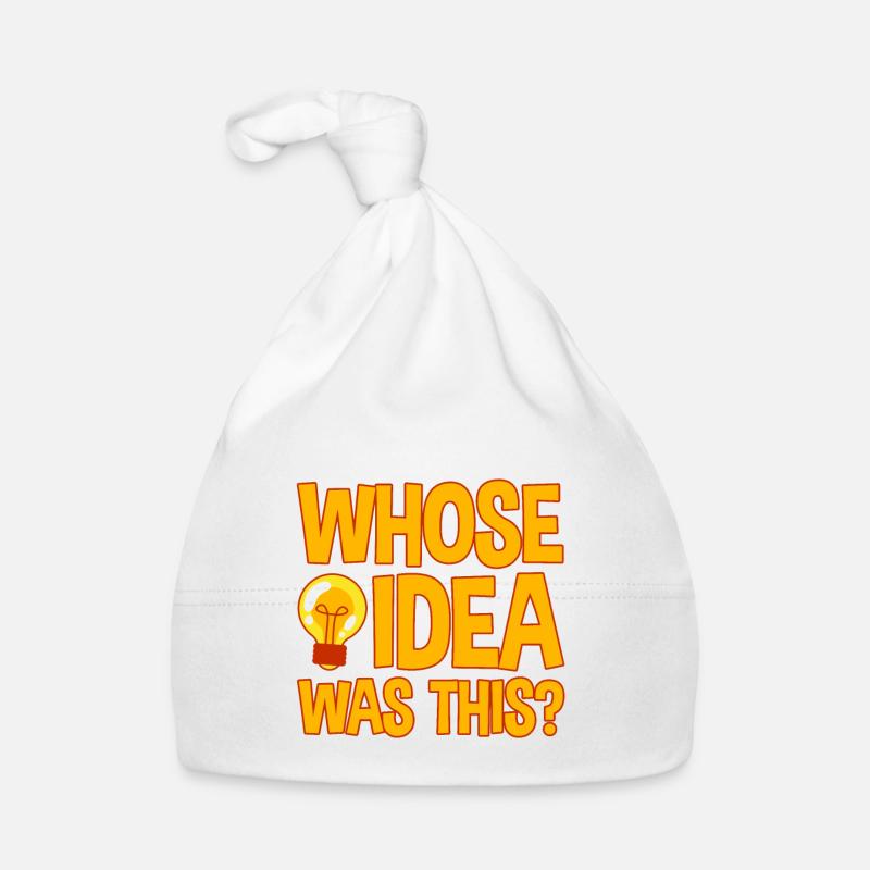 Whose Idea Was This 4 Organic Baby Cap