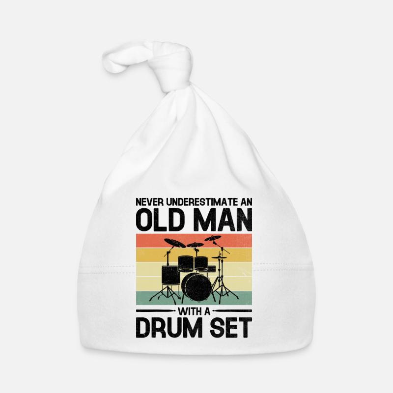 Never Underestimate An Old Man With A Drum Set Organic Baby Cap