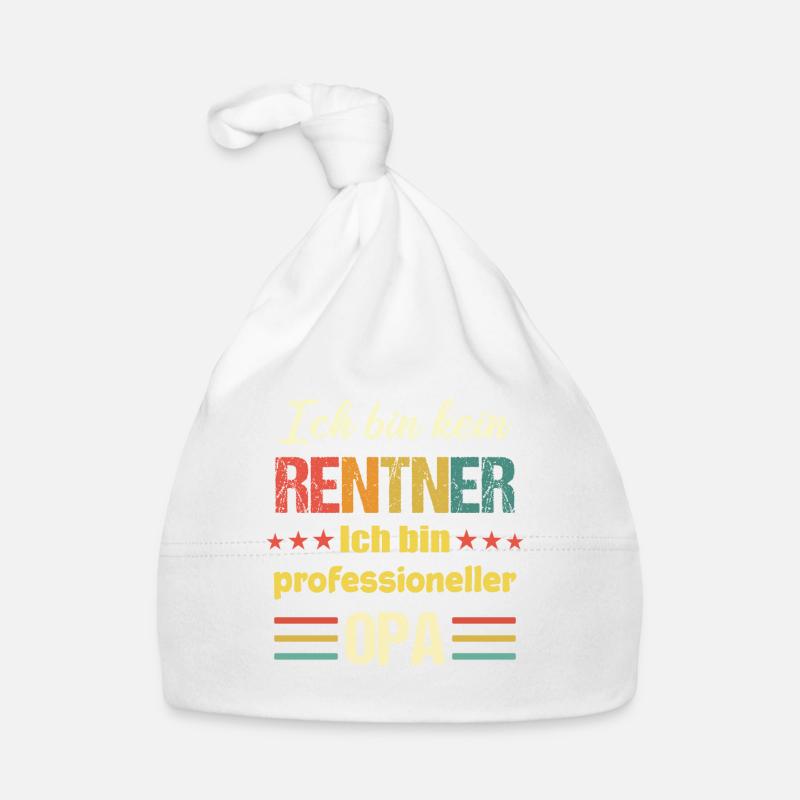 Je ne suis pas un retraité, je suis un grand-père professionnel... Bonnet bio Bébé