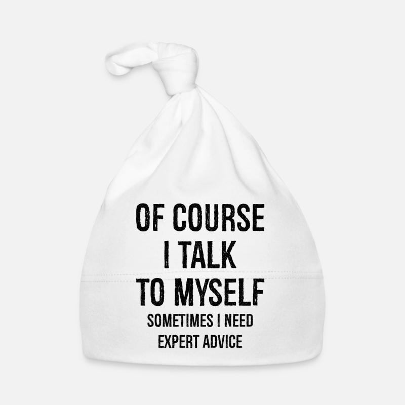 Of Course I Talk to Myself Organic Baby Cap