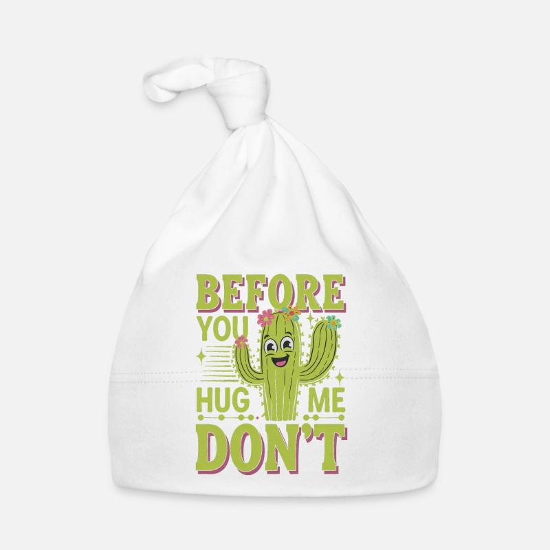 Before You Hug Me Don't 4 Baby Bio-Mütze