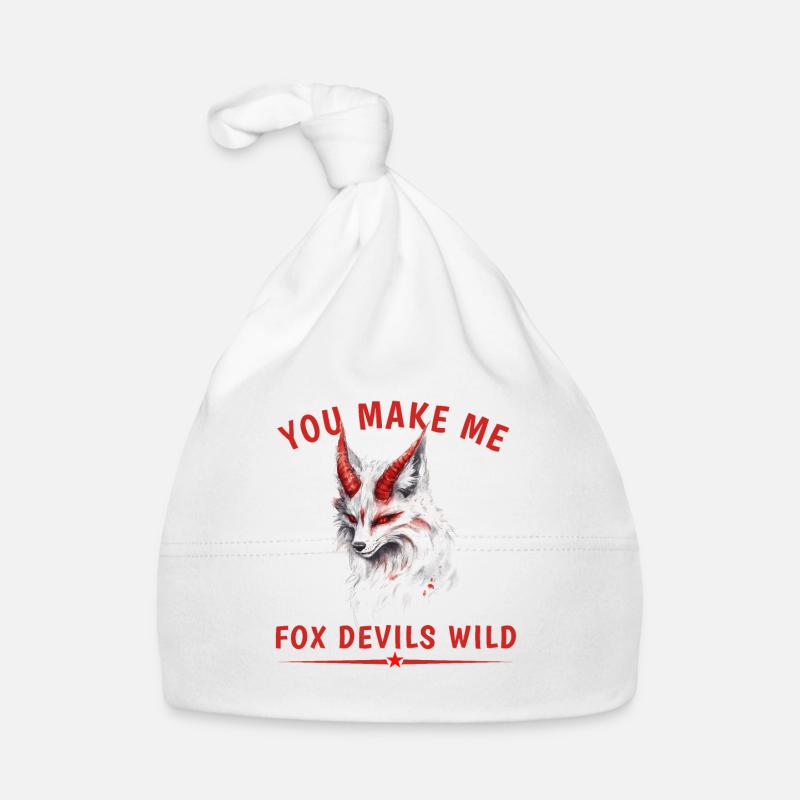 Tu me rends fou, Fox Devils Bonnet bio Bébé